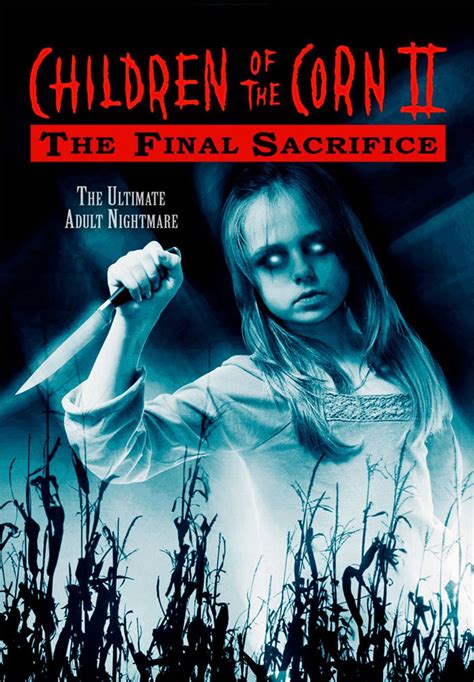 Children of the Corn II: The Final Sacrifice