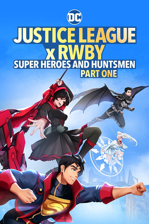 Justice League x RWBY: Super Heroes and Huntsmen, Part One