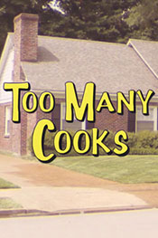 Too Many Cooks